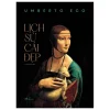 Lịch Sử Cái Đẹp - Bìa Cứng (2026) - Umberto Eco