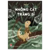 Tủ Sách Tuổi Thần Tiên - Nhông Cát Tráng Sĩ (2026) - Xuân Huy