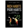 Rich Habits, Poor Habits - Sự Khác Biệt Giữa Người Giàu Và Người Nghèo (2026) - Michael Yardney, Tom Corley