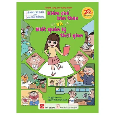 Kỹ Năng Cần Thiết Cho Học Sinh Tiểu Học - Kiềm Chế Bản Thân Và Biết Quản Lý Thời Gian (2026) - Lao Yu