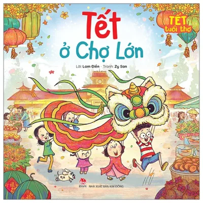 Tết Tuổi Thơ - Tết Ở Chợ Lớn (2026) - Lam Điền, Zy San