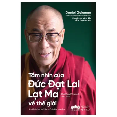 Tầm Nhìn Của Đức Đạt Lai Lạt Ma Về Thế Giới (2025) - Daniel Goleman