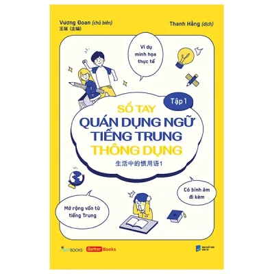 Sổ Tay Quán Dụng Ngữ Tiếng Trung Thông Dụng - Tập 1 (2026) - Vương Đoan