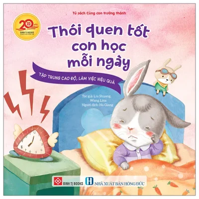 Thói Quen Tốt Con Học Mỗi Ngày - Tập Trung Cao Độ, Làm Việc Hiệu Quả (2025) - Liu Shuang, Wang Lina