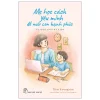 Mẹ Học Cách Yêu Mình Để Nuôi Con Hạnh Phúc (2026) - Kim Kyungrim