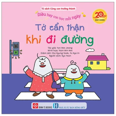 Điều Hay Con Học Mỗi Ngày - Tớ Cẩn Thận Khi Đi Đường (2026) - Nhiều Tác Giả