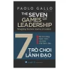 The Seven Games Of Leadership - 7 Trò Chơi Lãnh Đạo (2026) - Paolo Gallo
