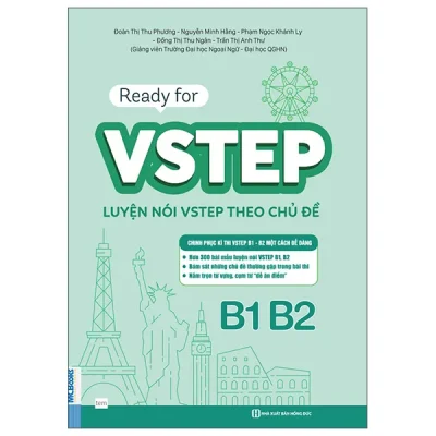 Ready For VSTEP - Luyện Nói VSTEP Theo Chủ Đề B1 B2 (2025) - Nhiều Tác Giả