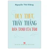 Duy Thức - Thấy Thẳng Bán Tánh Của Tâm (2025) - Nguyễn Thế Đăng