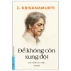 Để Không Còn Xung Đột - Can Conflickt End (2026) - J. Krishnamurti
