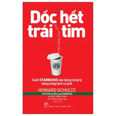 Dốc Hết Trái Tim (2025) - Howard Schultz, Dori Jones Yang