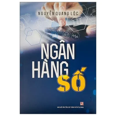 Ngân Hàng Số (2026) - Nguyễn Quang Lộc