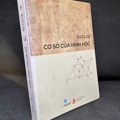 [Phiên Chợ Sách Cũ] Cơ Sở Của Hình Học, Mới 80% (ố vàng), 2016 - Euclid H1604-SBM-1