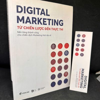 [Phiên Chợ Sách Cũ] Digital Marketing Từ Chiến Lược Đến Thực Thi, 2018 - H1604-SBM-1