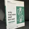 [Phiên Chợ Sách Cũ] Xấu Thế Nào Đẹp Ra Sao, 2021 - Rio Book H1604-SBM-1