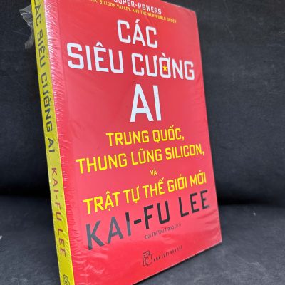[Phiên Chợ Sách Cũ] Các Siêu Cường AI (seal) – Kai-Fu Lee S0204-SBM