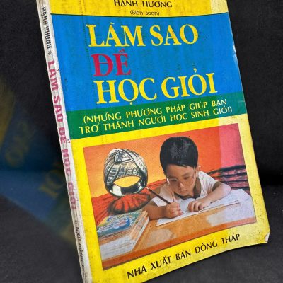 [Phiên Chợ Sách Cũ] Làm Sao Để Học Giỏi, 1993 – Hạnh Hương H1604-SBM-1