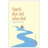 Sách Đọc Tôi Như Thế (2026) - Nguyễn Duy Hà
