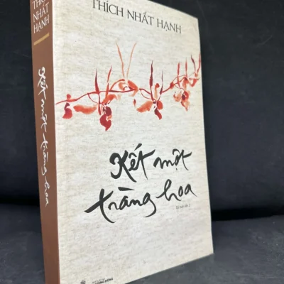 [Sách Cũ SCGR] [Phiên Chợ Sách Cũ] Kết Một Tràng Hoa - Thích Nhất Hạnh, 2014 S2511 SBM - VĂN HỌC - SBM2911-102
