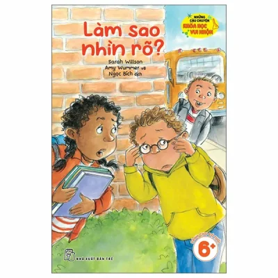 Những Câu Chuyện Khoa Học Vui Nhộn - Làm Sao Nhìn Rõ? (2026) - Amy Wummer, Sarah Willson