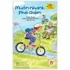 Những Câu Chuyện Khoa Học Vui Nhộn - Muốn Nhanh Phải Chậm (2026) - Laura Driscoll, Page Eastburn O’Rourke