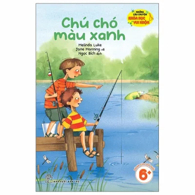 Những Câu Chuyện Khoa Học Vui Nhộn - Chú Chó Màu Xanh (2026) - Melinda Luke, Jane Manning