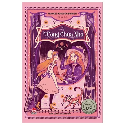 Tác Phẩm Chọn Lọc - Văn Học Mỹ - Công Chúa Nhỏ (2026) - Frances Hodgson Burnett