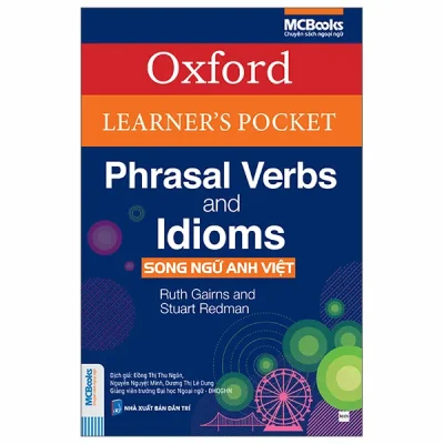 Oxford Learner's Pocket - Phrasal Verbs And Idioms - Song Ngữ Anh-Việt (2026) - Ruth Gairns, Stuart Redman