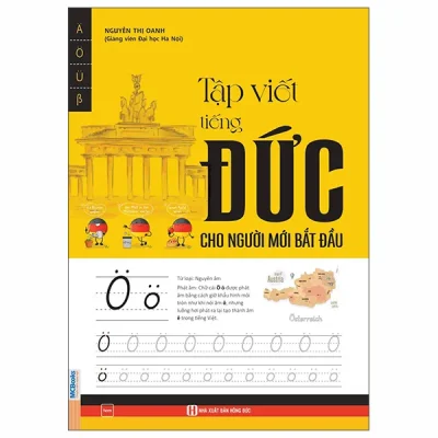 Tập Viết Tiếng Đức Cho Người Mới Bắt Đầu (2026) - Nguyễn Thị Oanh