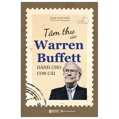 Tâm Thư Của Warren Buffett Dành Cho Con Cái (2026) - Phạm Nghị Nhiên