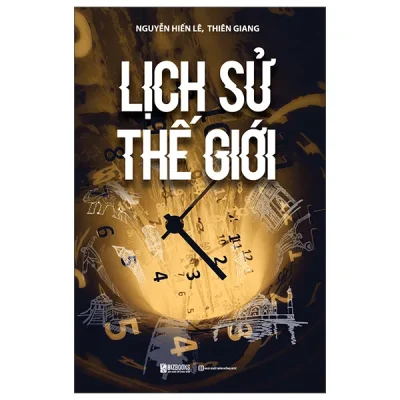 Lịch Sử Thế Giới (2026) - Nguyễn Hiến Lê, Thiên Giang