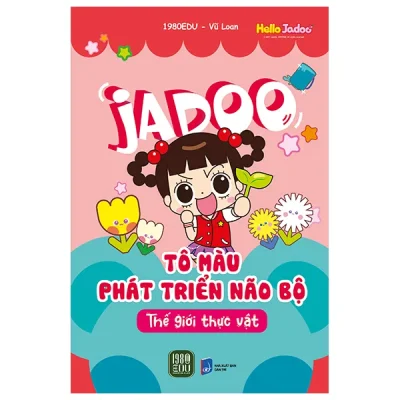 Jadoo Tô Màu Và Phát Triển Não Bộ - Thế Giới Thực Vật (2026) - 1980Edu, Vũ Loan