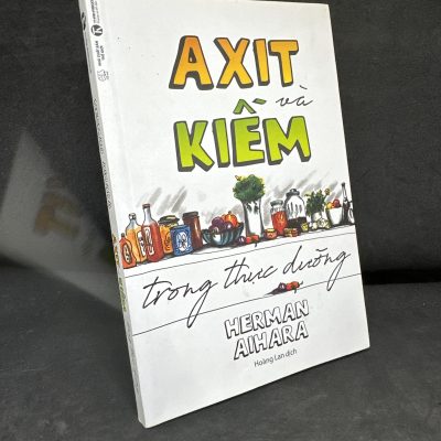[Phiên Chợ Sách Cũ] Axit Và Kiềm Trong Thực Dưỡng, 2021 - Herman Aihara H1604-SBM-4