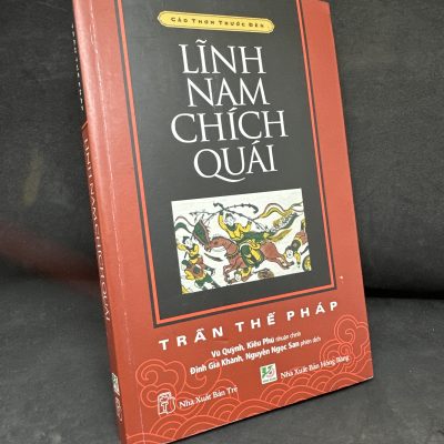 [Phiên Chợ Sách Cũ] Lĩnh Nam Chích Quái, Mới 70% (ố vàng) - Trần Thế Pháp, 2011 H1604-SBM-4