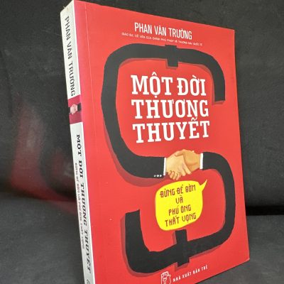 [Phiên Chợ Sách Cũ] Một Đời Thương Thuyết, Mới 70% (ố vàng) - Phan Văn Trường, 2015 H1604-SBM-4