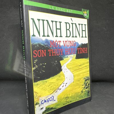 [Phiên Chợ Sách Cũ] Ninh Bình Một Vùng Sơn Thủy Hữu Tình, 2007 - Lã Đăng Bật S1905-SBM