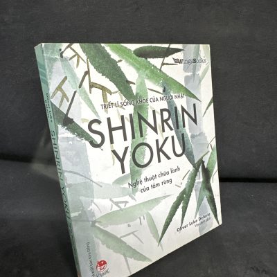[Phiên Chợ Sách Cũ] Shinrin Yoku: Nghệ Thuật Chữa Lành Của Tắm Rừng - Oliver Luke Delorie, 2020 H1604-SBM-4