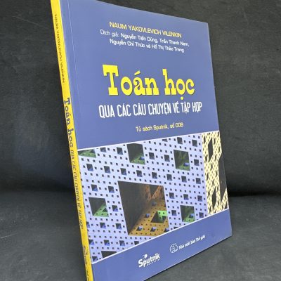 [Phiên Chợ Sách Cũ] Toán Học Qua Các Câu Chuyện Về Tập Hợp, 2005 - Naum Yakovlevich Vilenkin H1604-SBM-3