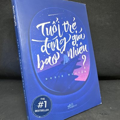 [Phiên Chợ Sách Cũ] Tuổi Trẻ Đáng Giá Bao Nhiêu?, Mới 80% (Có highlight, Trang đầu ghi chữ), 2018 - Rosie Nguyễn H1604-SBM-3