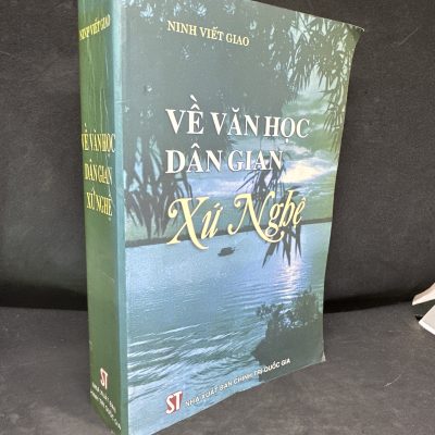 [Phiên Chợ Sách Cũ] Về Văn Học Dân Gian Xứ Nghệ, 2004 - Ninh Viết Giao H1604-SBM-3