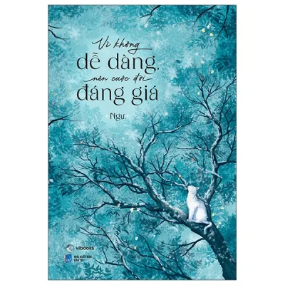 Vì Không Dễ Dàng Nên Cuộc Đời Đáng Giá (2026) - Ngự.