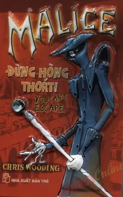 Malice - Đừng Hòng Thoát! - Số lượng có hạn (2009) - Chris Wooding